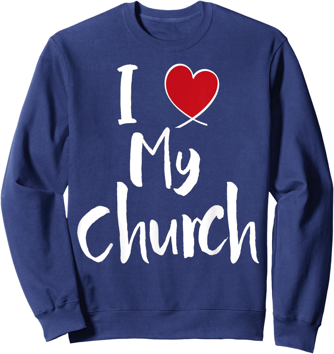 I Love My Church - Cute Christian Heart VBS Sweatshirt - Sweatshirt | Navy