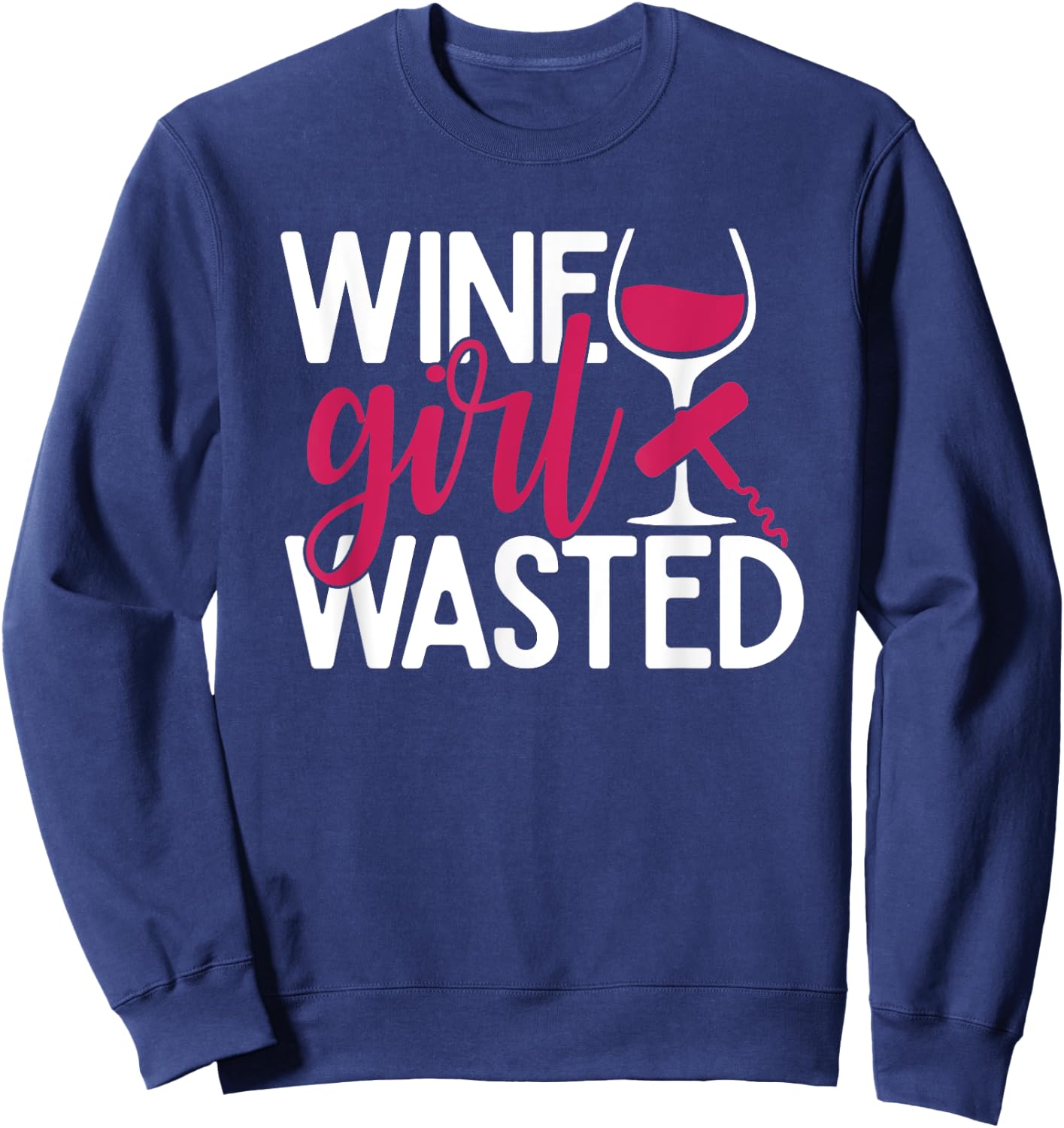 Wine Girl Wasted Sweatshirt - Sweatshirt | Navy