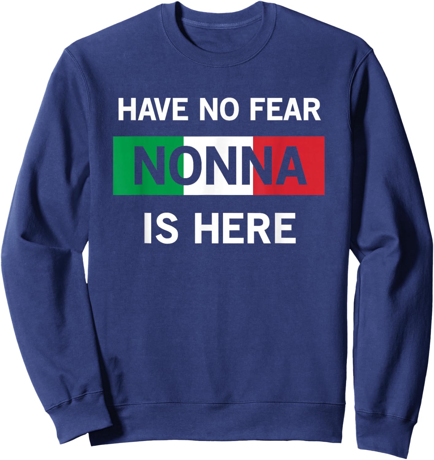 Nonna Italian Grandmother Gift Sweatshirt - Sweatshirt | Navy