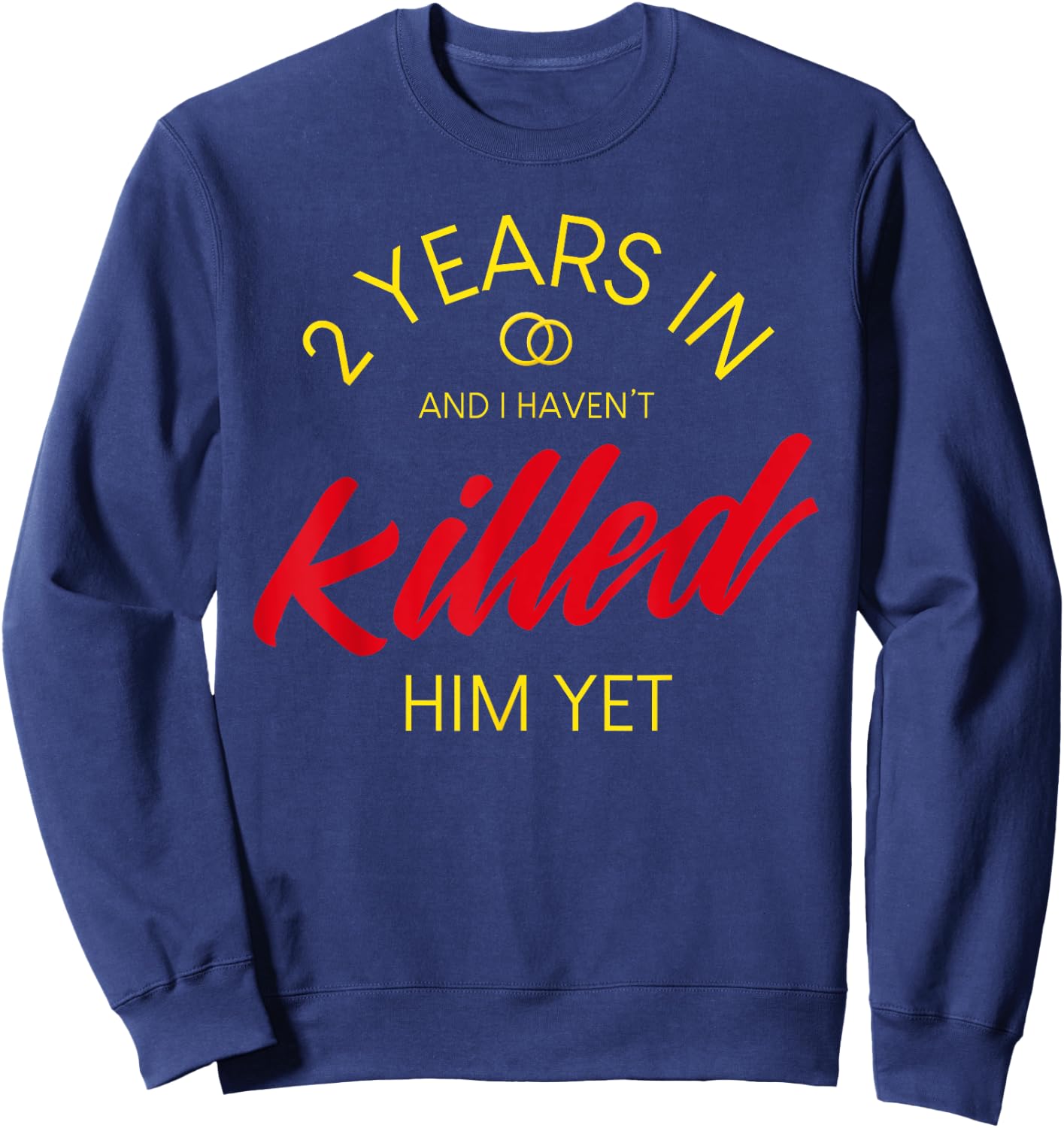 2nd Wedding Anniversary Gifts 2nd Year Annive Sweatshirt - Sweatshirt | Navy