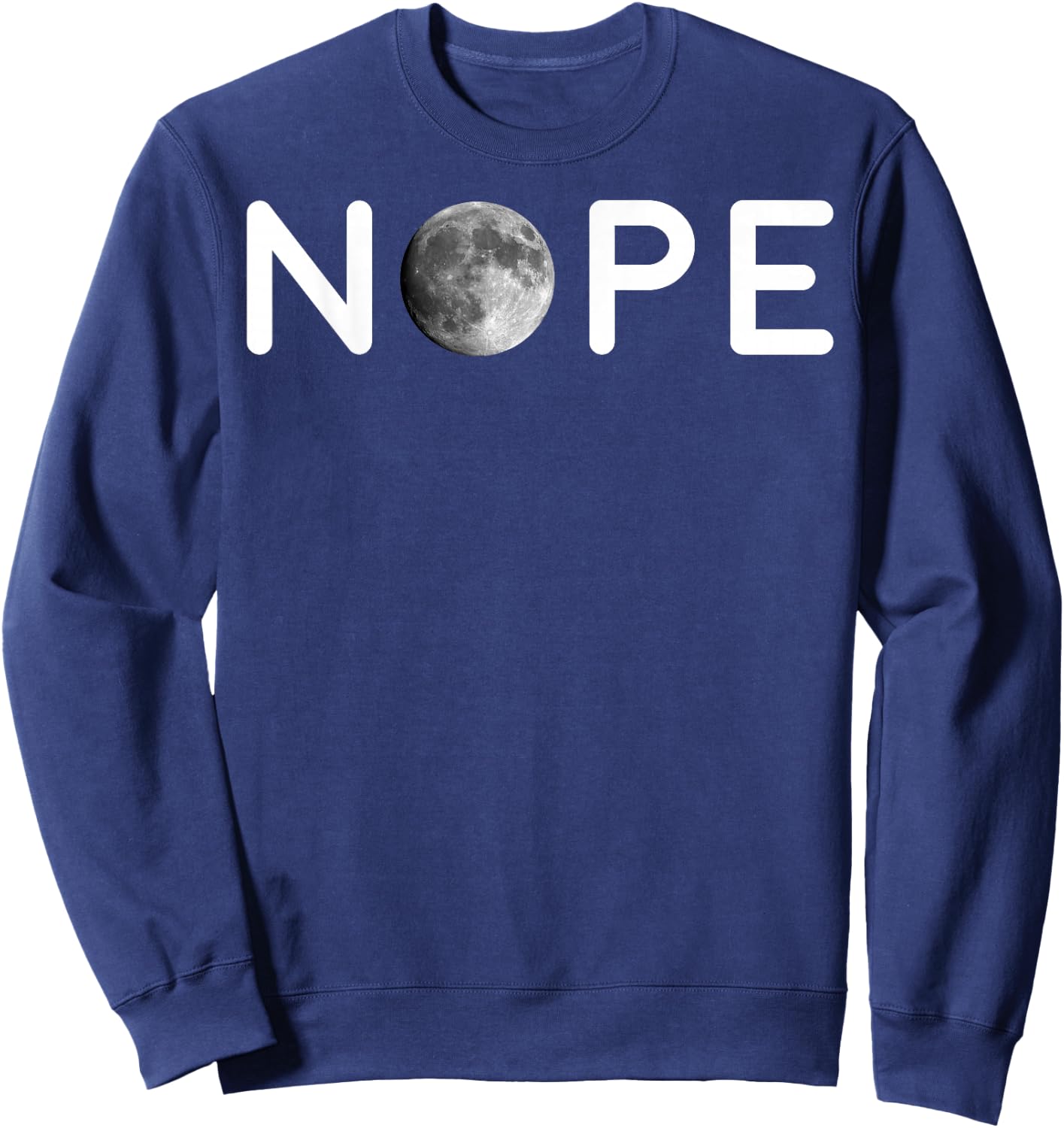Fake Moon Landing Space Conspiracy Hoax Funny Gift Sweatshirt - Sweatshirt | Navy