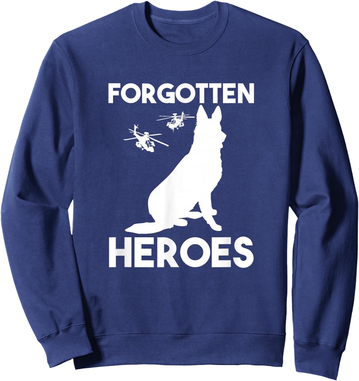 Veteran heroes American Dogs of wars forgotten heroes Sweatshirt - Sweatshirt | Navy