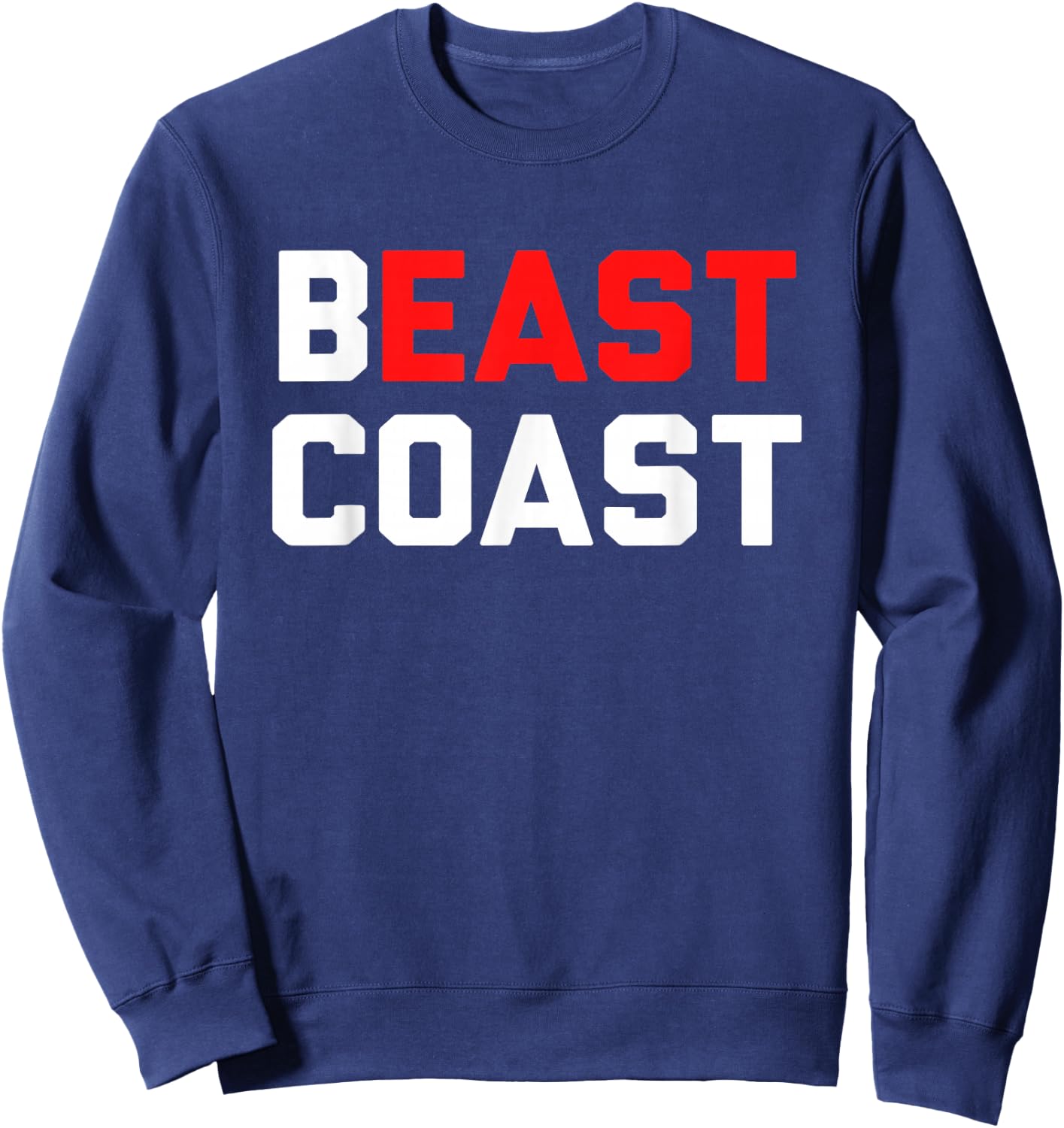 Beast Coast Novelty East Coast Gift Sweatshirt - Sweatshirt | Navy