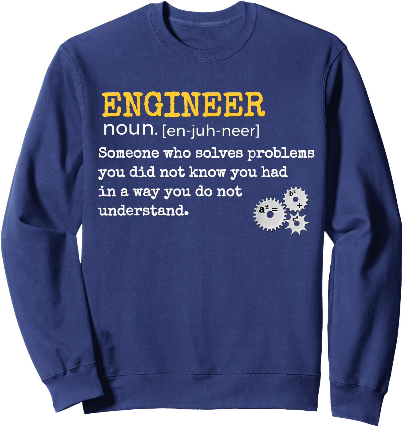 Funny Engineer Definition Problem Solver Geek Humor Sweatshirt - Sweatshirt | Navy