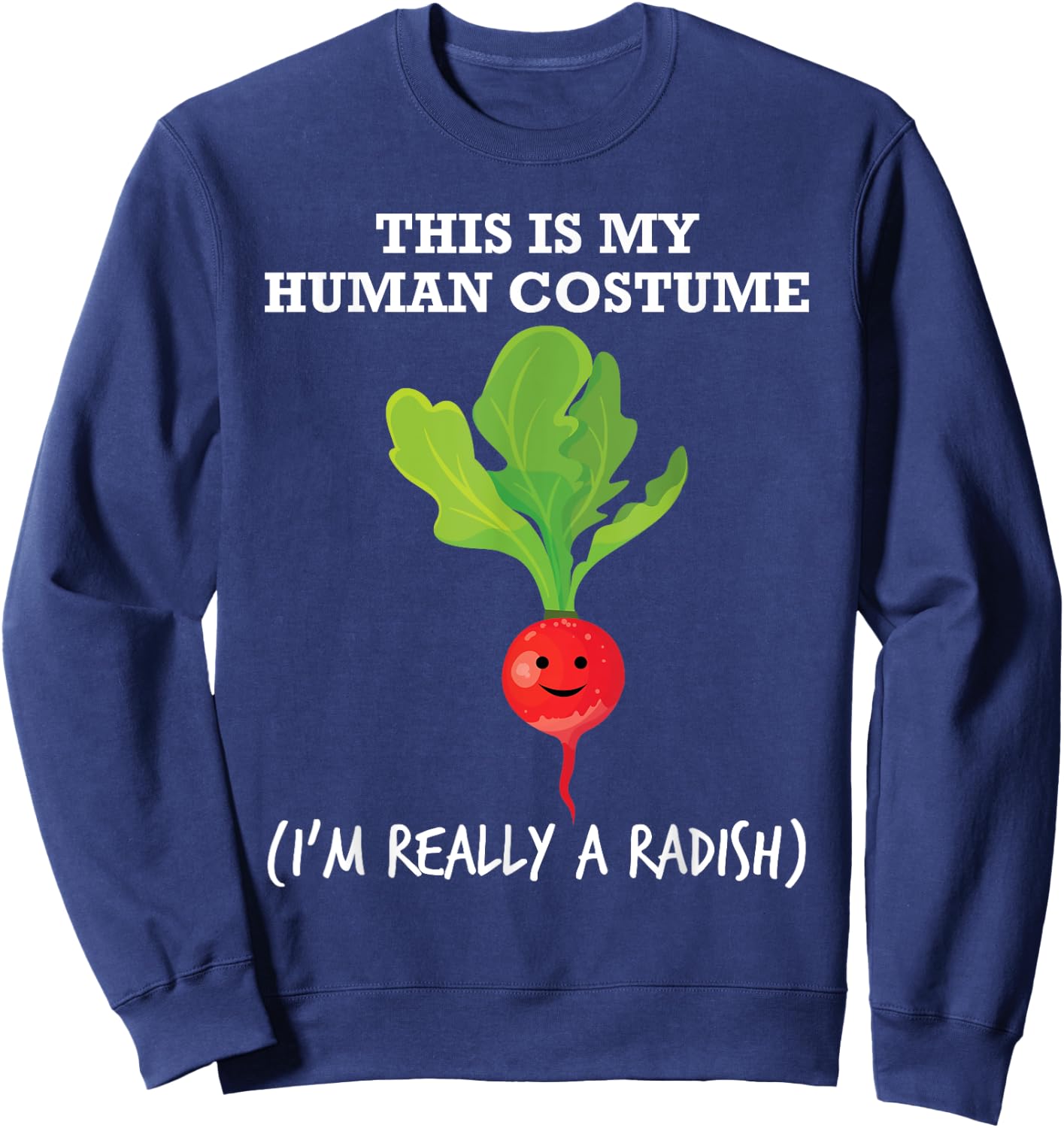 Fun Radish Food Human Costume T Shirt Sweatshirt - Sweatshirt | Navy
