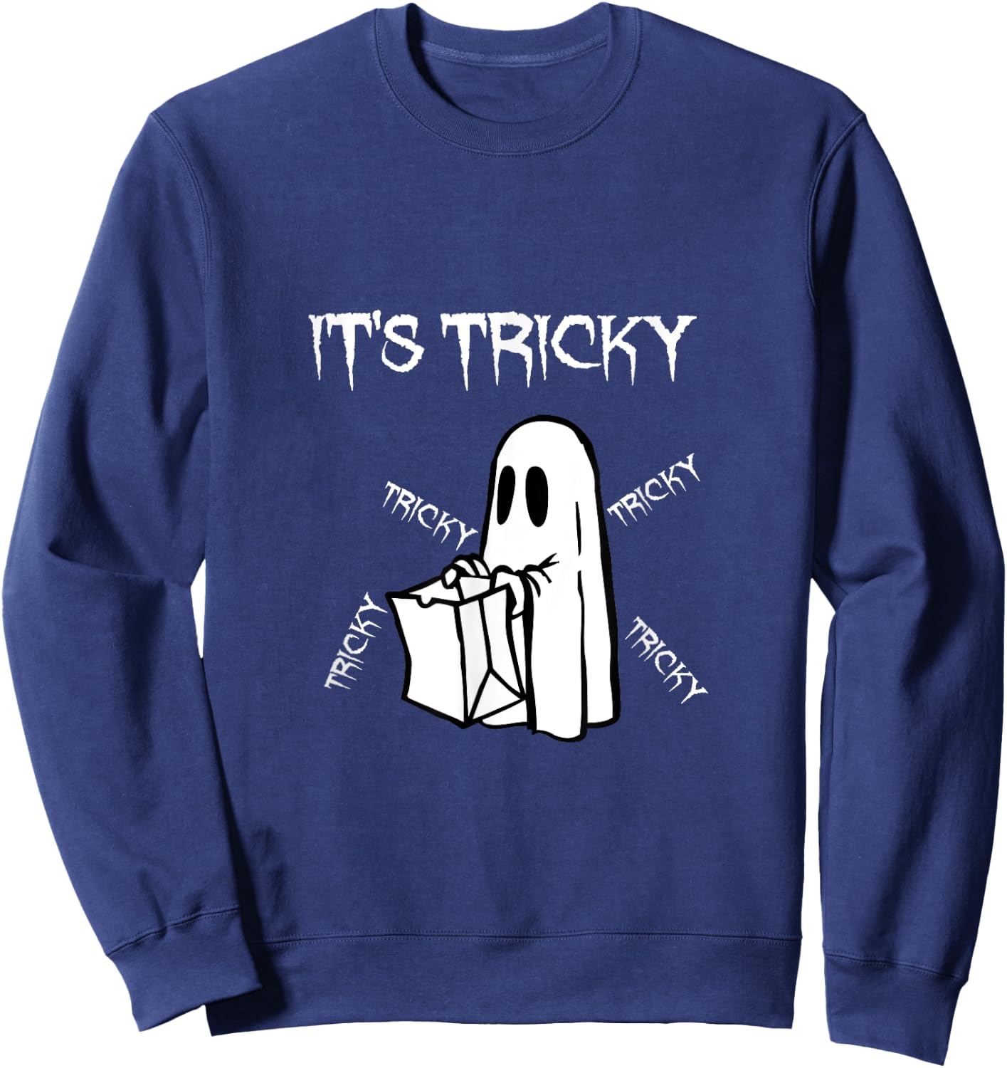 Funny Halloween It's Tricky Tricky Tricky Sweatshirt - Sweatshirt | Navy