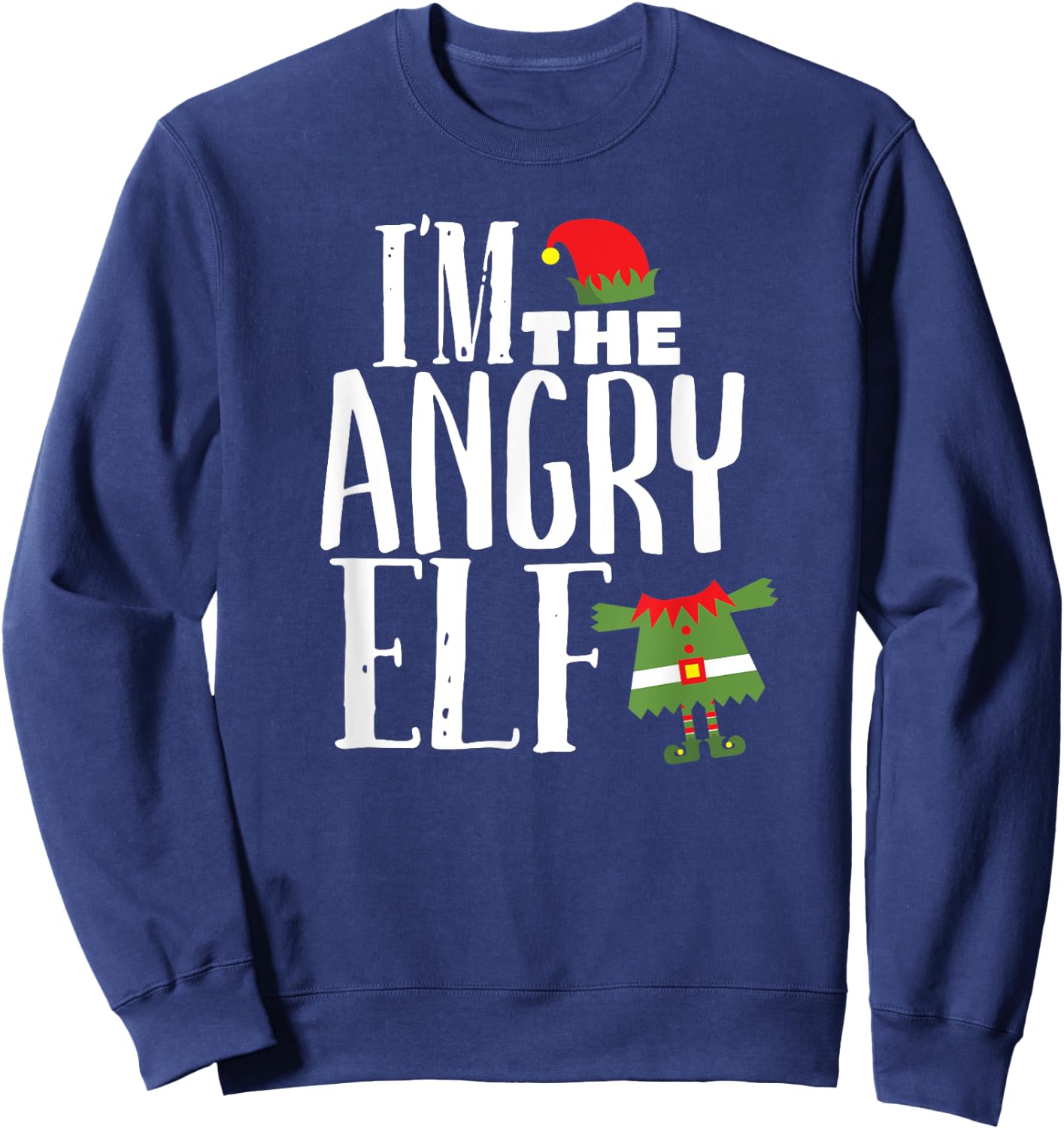 I'm The Angry Elf Matching Family Group Christmas Costume Sweatshirt - Sweatshirt | Navy