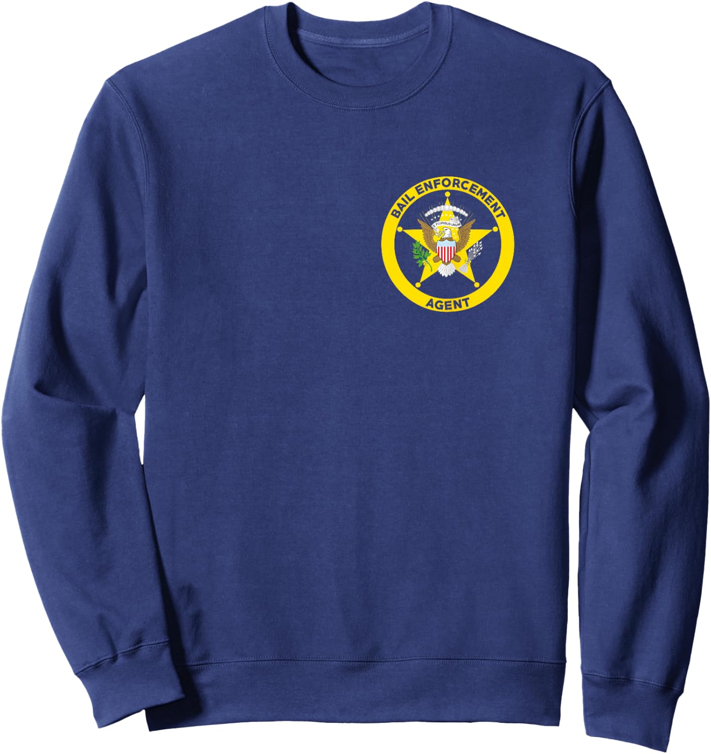 Bail Enforcement Agent for Fugitive Bounty Hunters Sweatshirt - Sweatshirt | Navy