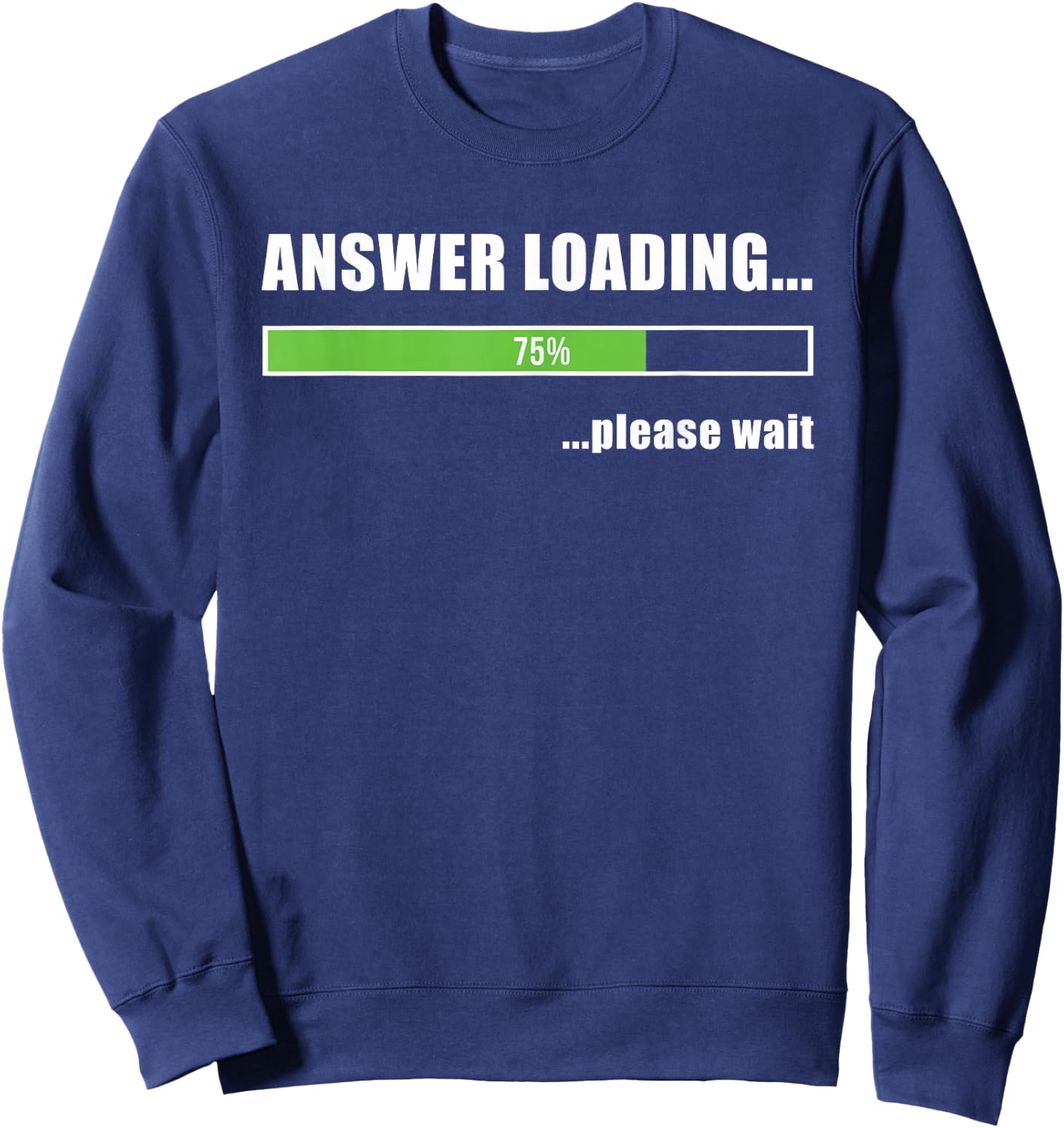 Loading t shirt - Answer loading please wait Sweatshirt - Sweatshirt | Navy