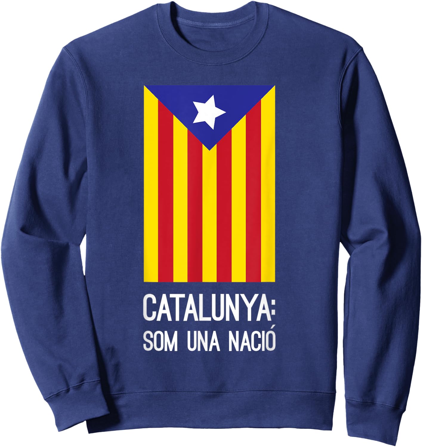 Catalunya Independence Flag Catalan Estelada Flag t shirt Sweatshirt - Sweatshirt | Navy