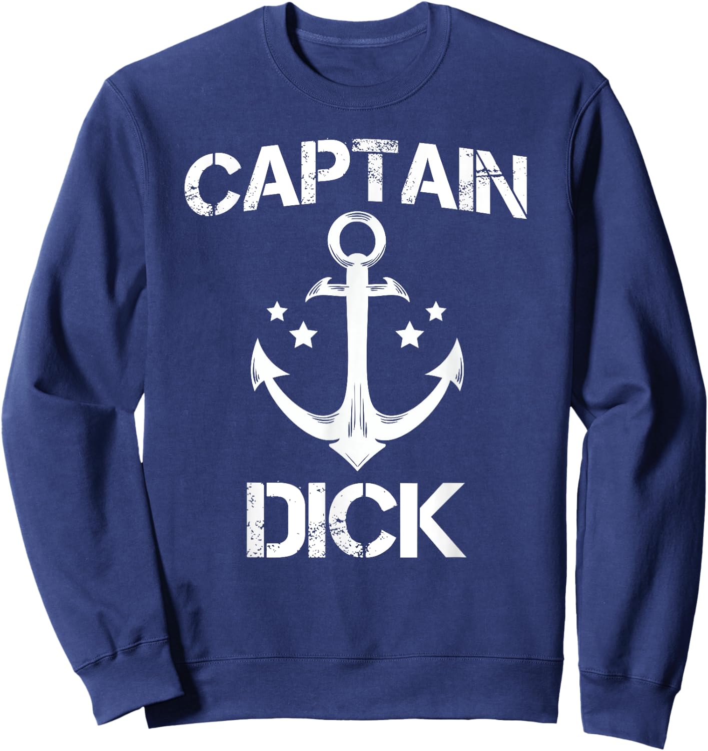 CAPTAIN DICK Funny Birthday Personalized Name Boat Gift Sweatshirt - Sweatshirt | Navy