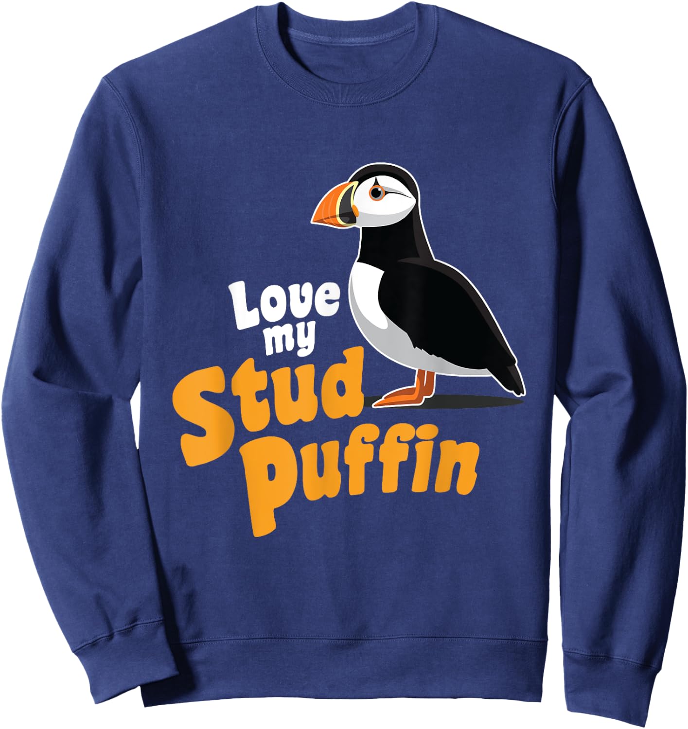 Stud Puffin Love | Cute Animal Gift Zoo Sea Bird Sweatshirt - Sweatshirt | Navy
