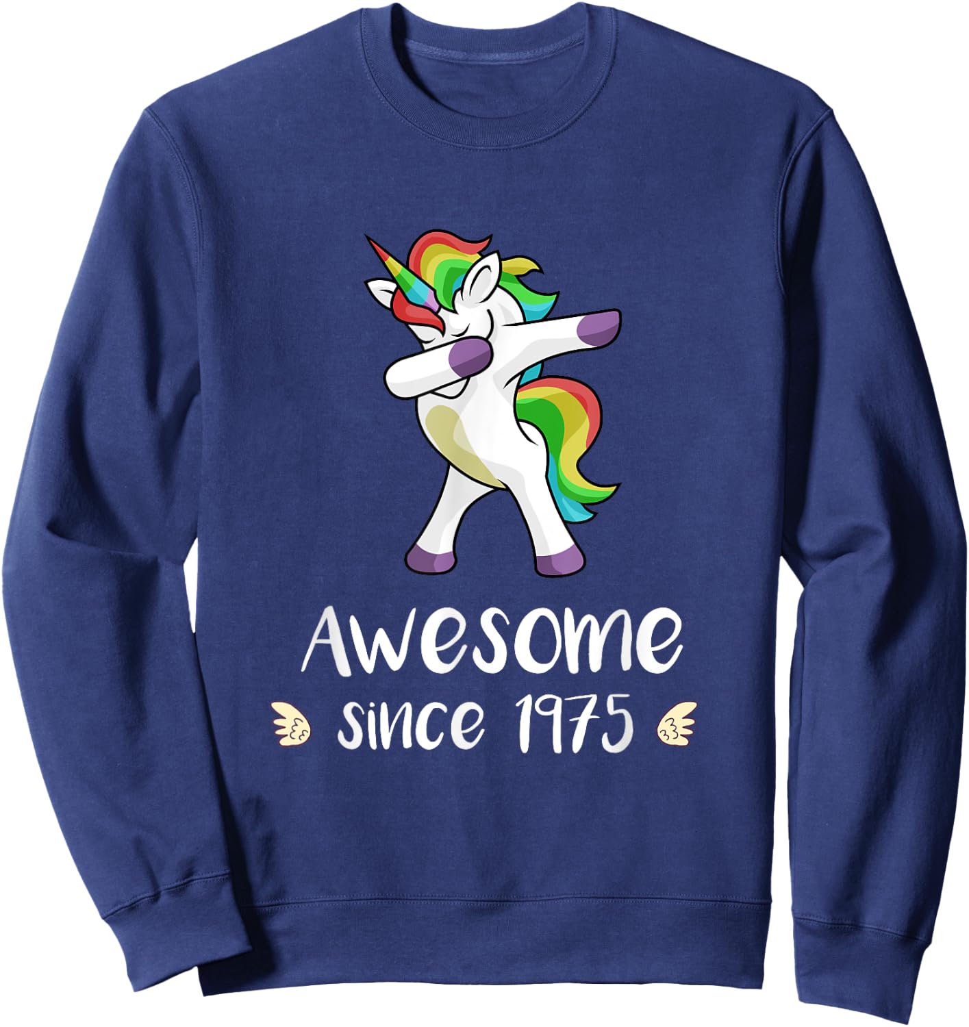 Awesome Since 1975 Cute Unicorn 43rd Birthday Gift Sweatshirt - Sweatshirt | Navy