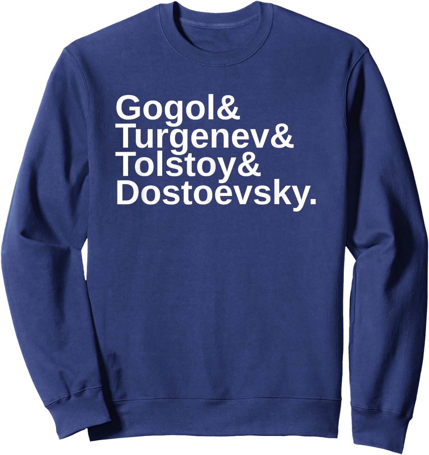 Russian Literature List Dostoevsky Turgenev Sweatshirt - Sweatshirt | Navy