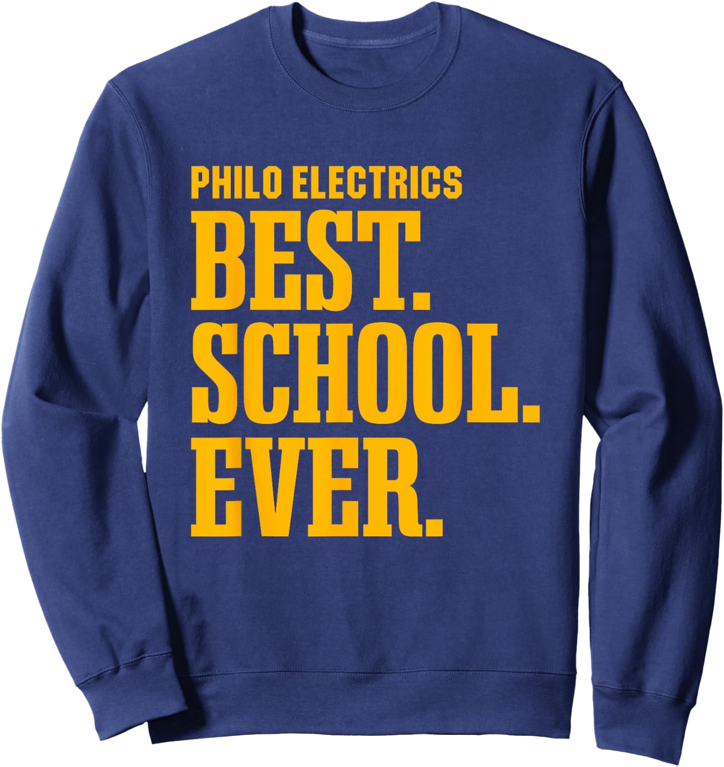 Philo Electrics Best Ever HS Sweatshirt - Sweatshirt | Navy