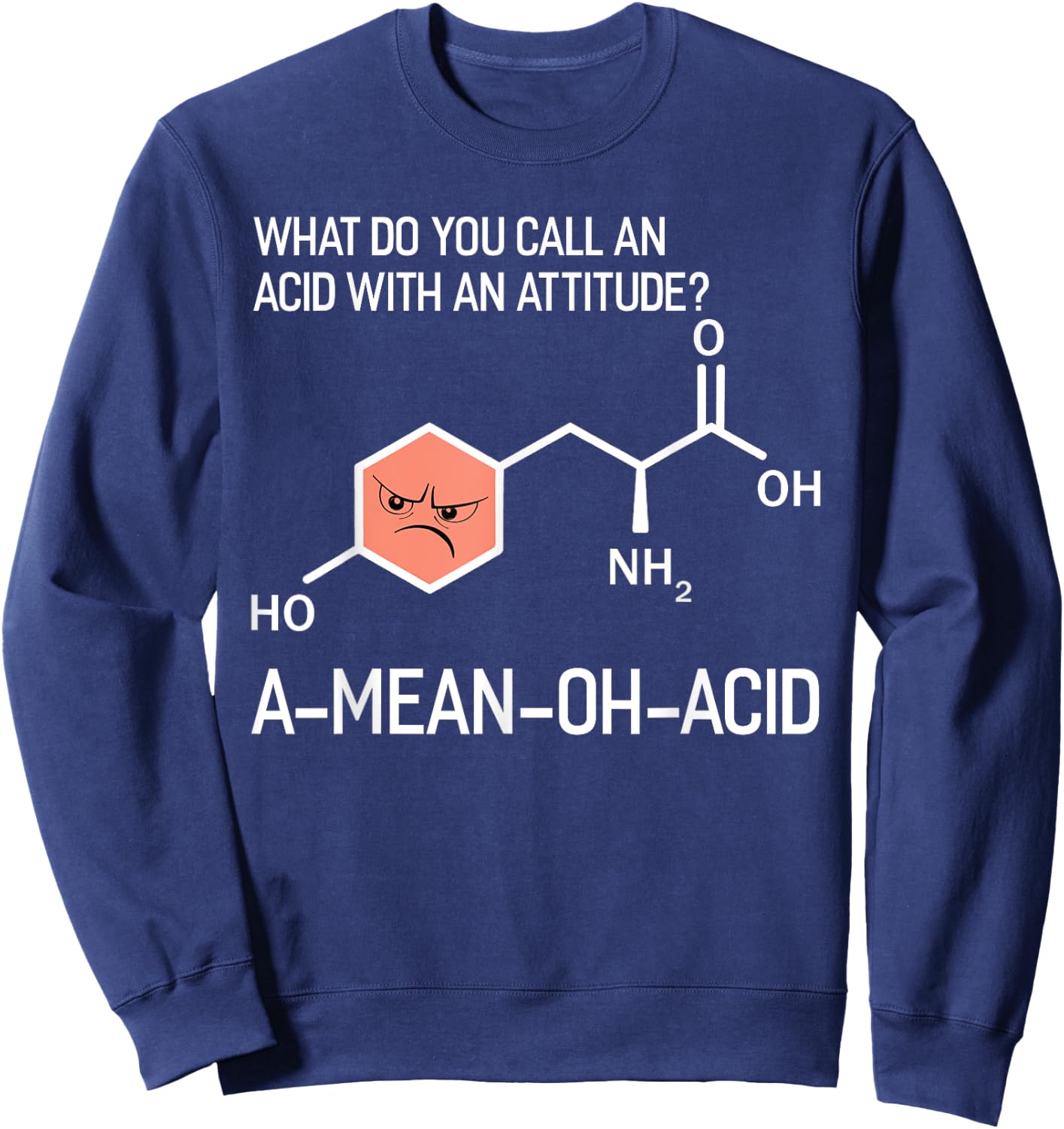 Humor Nerdy Chemistry Gifts-Amino Acid Men Sweatshirt - Sweatshirt | Navy