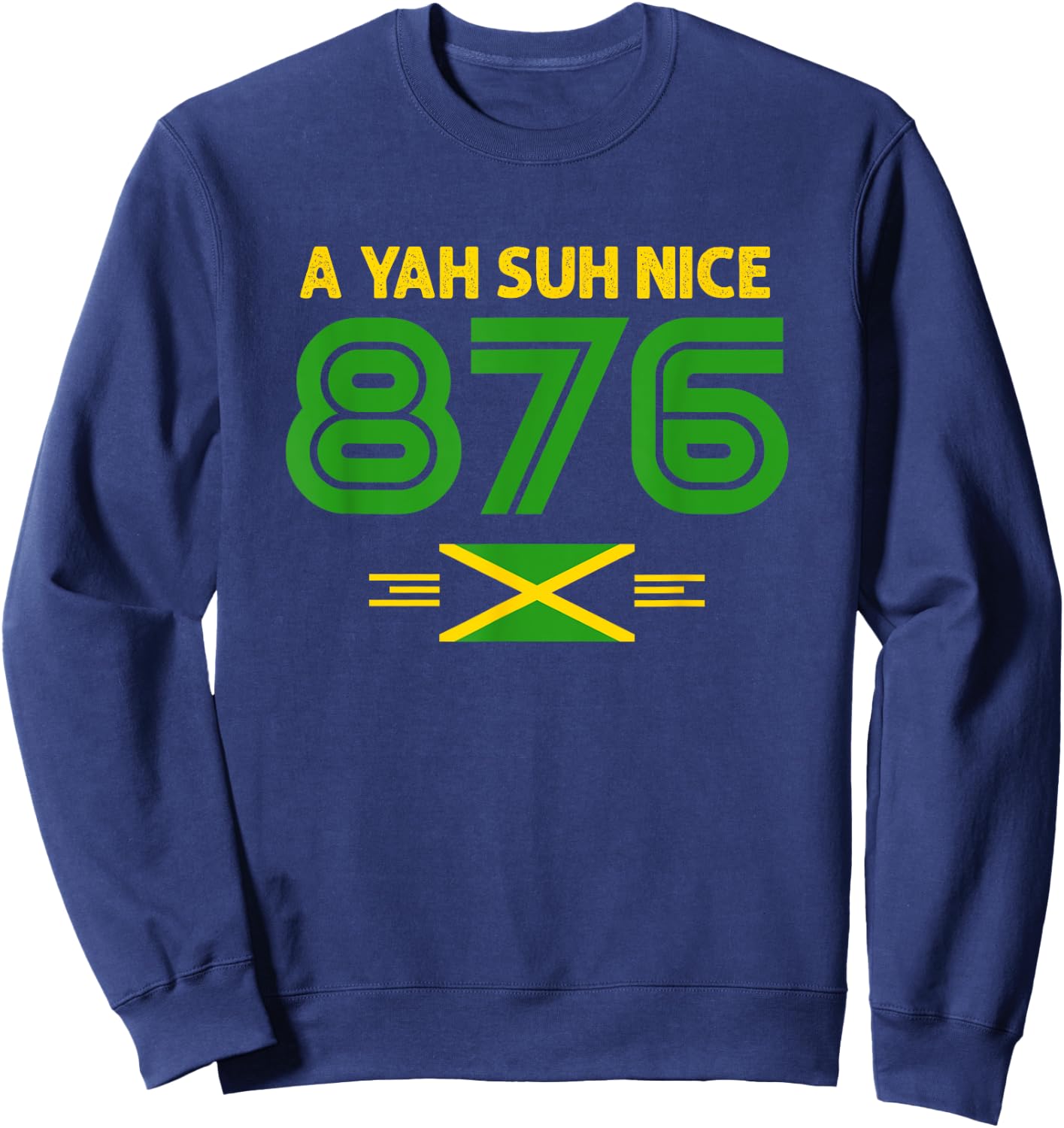 A Yah Suh Nice! 876 Jamaica Sweatshirt - Sweatshirt | Navy