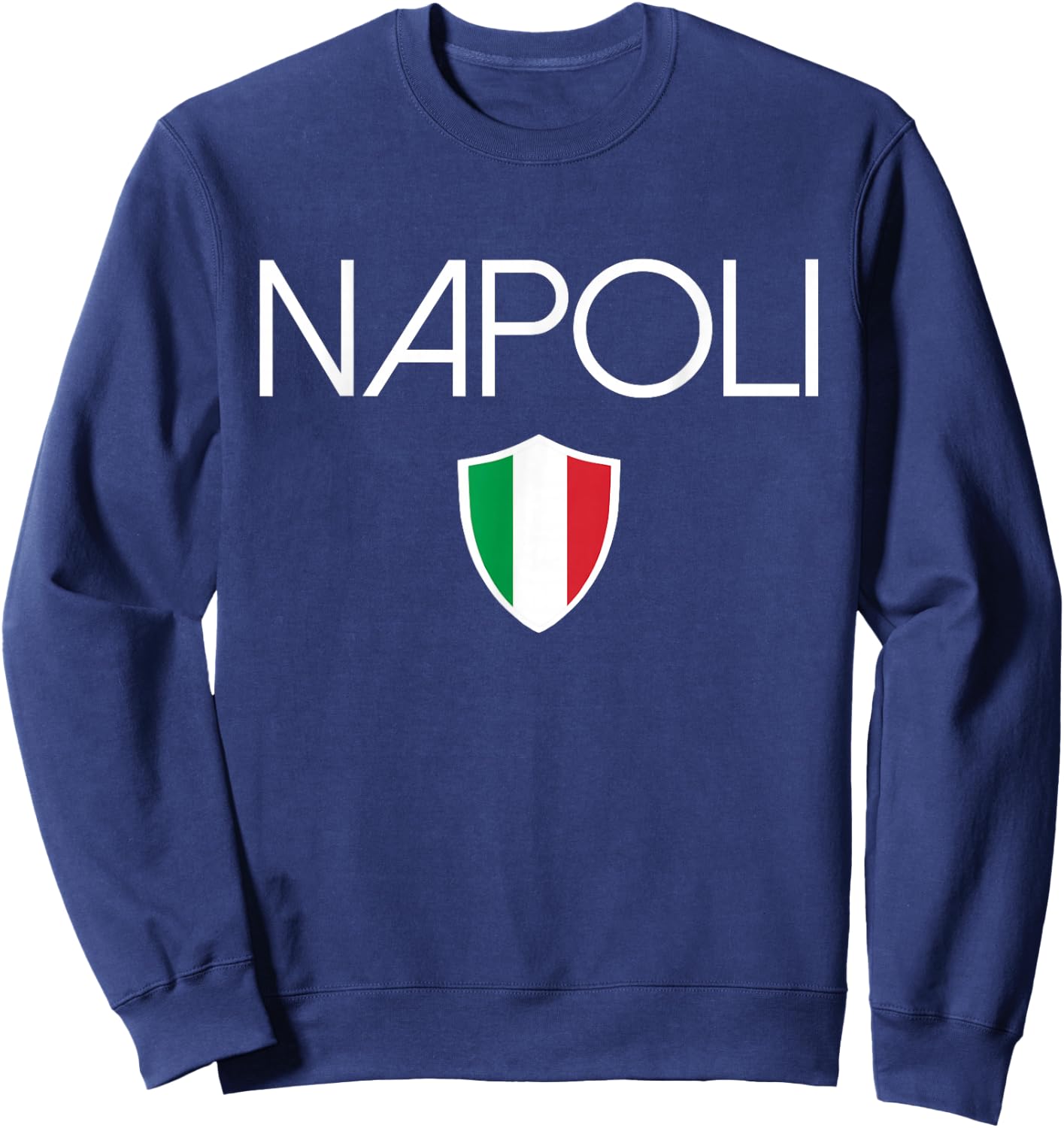 Napoli Italian Flag Naples Italy Soccer Souvenir Sweatshirt - Sweatshirt | Navy