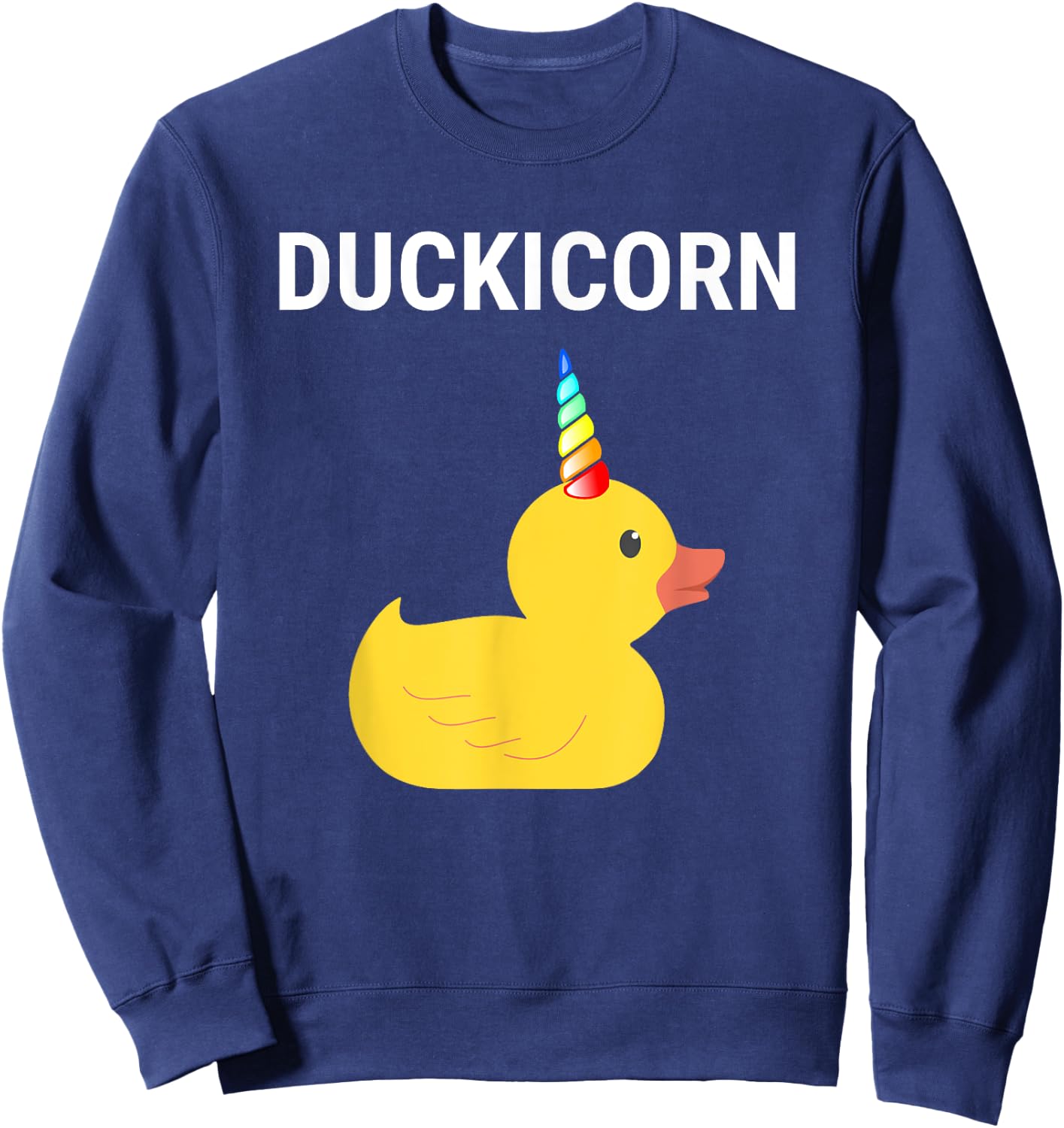 Duckicorn Rubber Duck Unicorn Cute Funny Duck Lover Sweatshirt - Sweatshirt | Navy