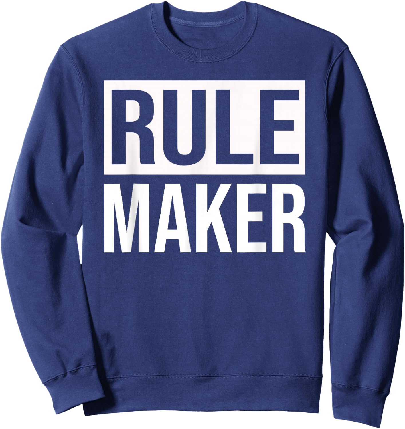 Funny Group Matching Family Rule Maker Breaker Sweatshirt - Sweatshirt | Navy