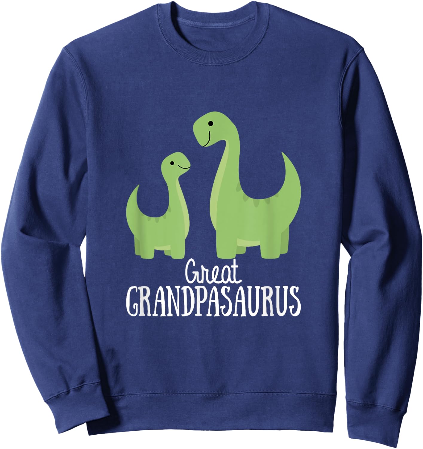 Great Grandpasaurus Grandpa Saurus Dinosaur Sweatshirt - Sweatshirt | Navy