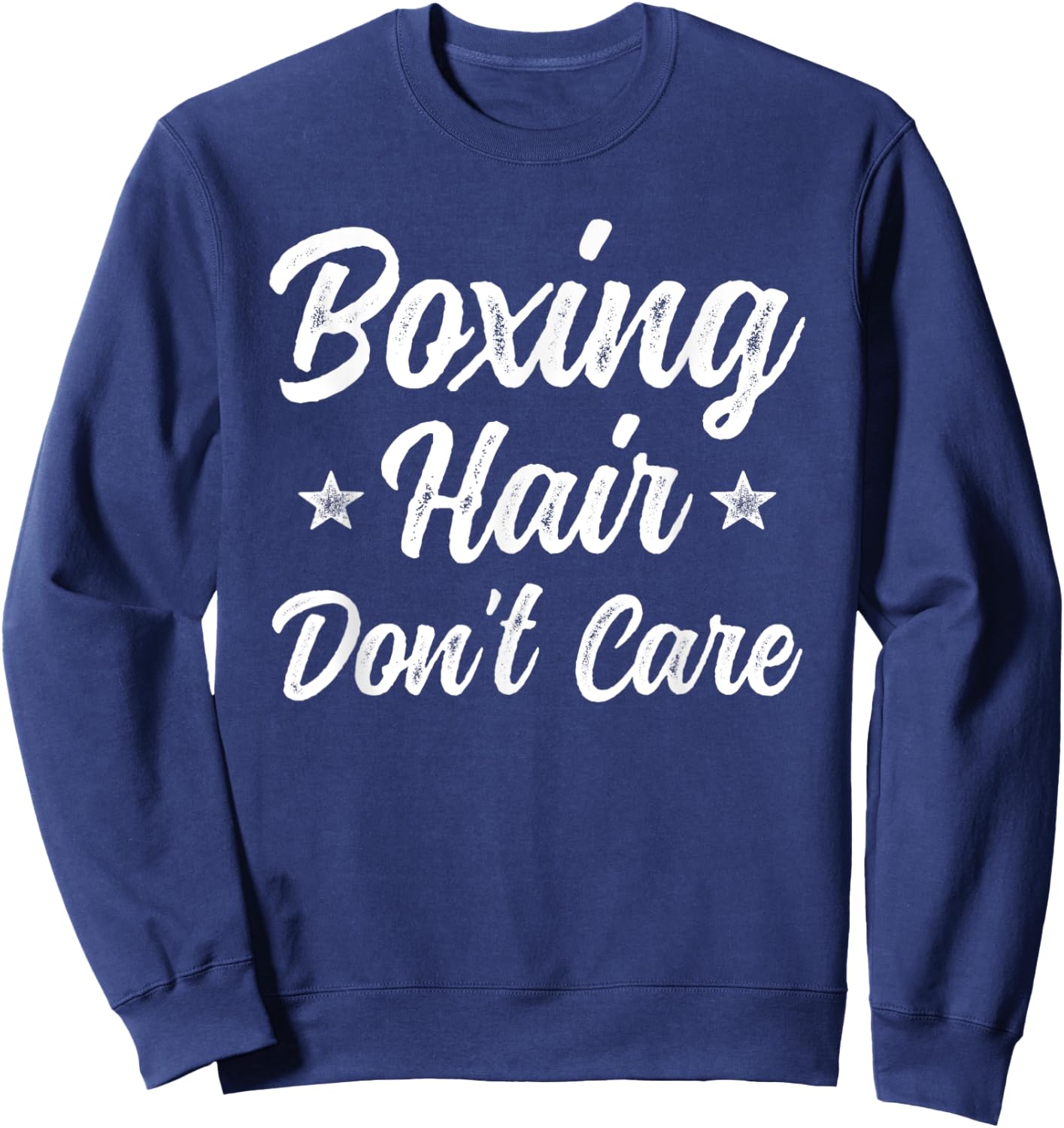 Boxing Hair Don't Care Funny Martial Art Gift Sweatshirt - Sweatshirt | Navy