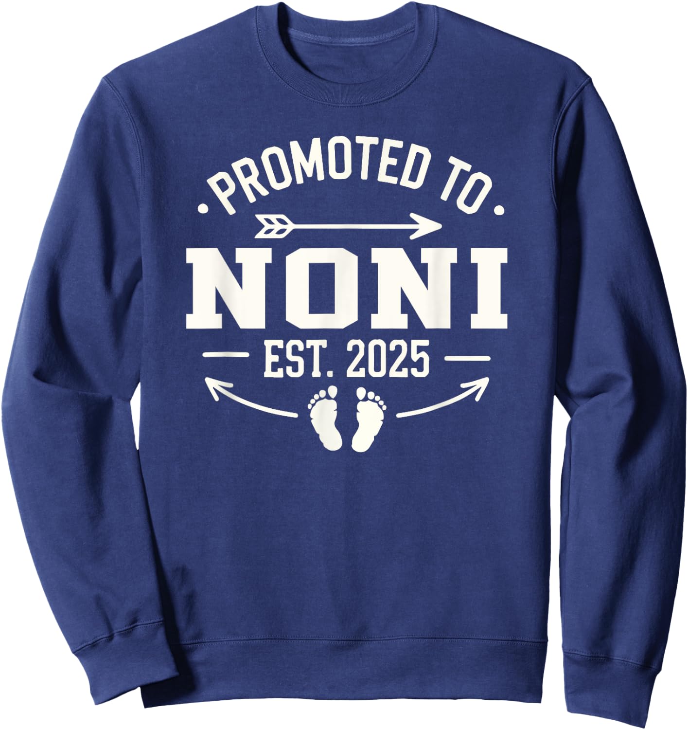 Soon to Be Grandma 2025 Gift Promoted to Noni Est 2025 Sweatshirt - Sweatshirt | Navy