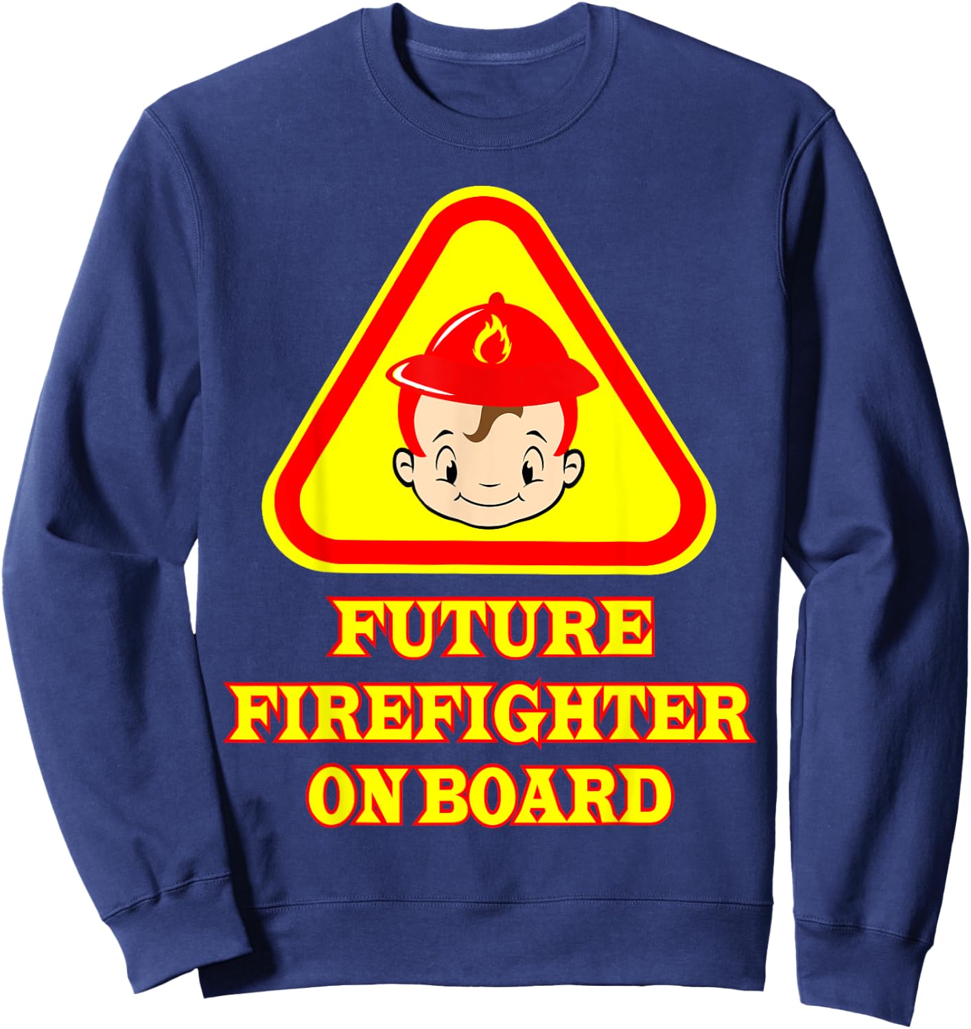 Future Firefighter On Board Pregnancy Announcement Fireman Sweatshirt - Sweatshirt | Navy