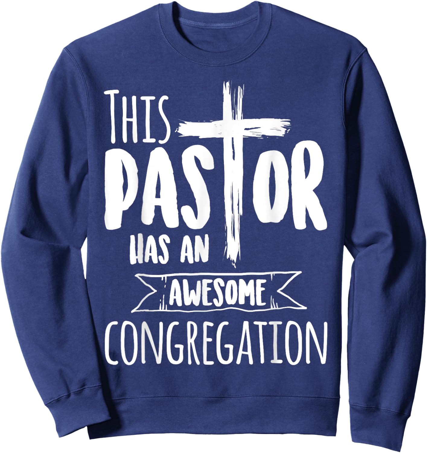 This Pastor Has An Awesome Congregation | Priest Gift Sweatshirt - Sweatshirt | Navy