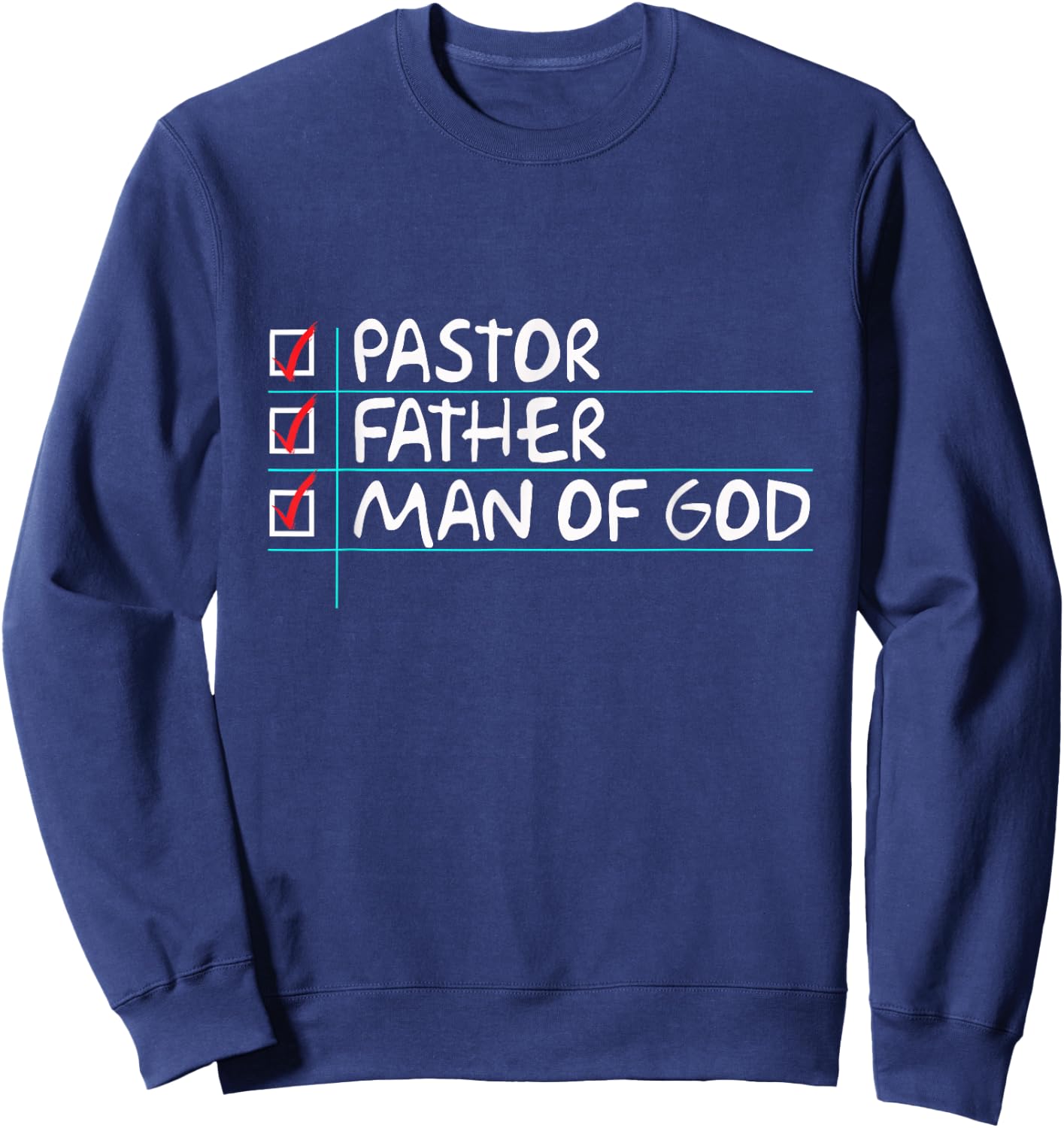 Fathers Day Gift From Church Pastor Dad Man of God Sweatshirt - Sweatshirt | Navy