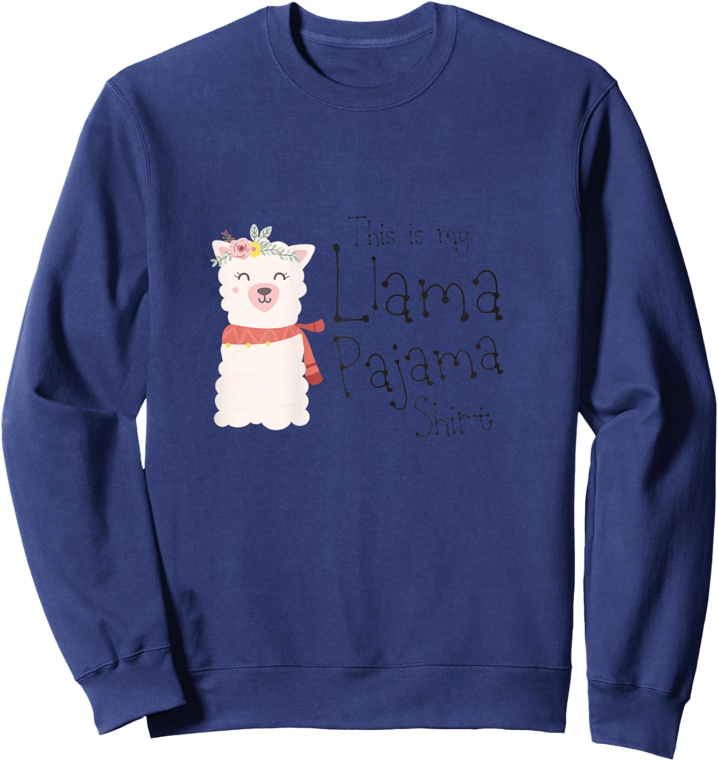 & Kids This Is My Llama Pajama Shirt Cute Alpaca Gift Sweatshirt - Sweatshirt | Navy
