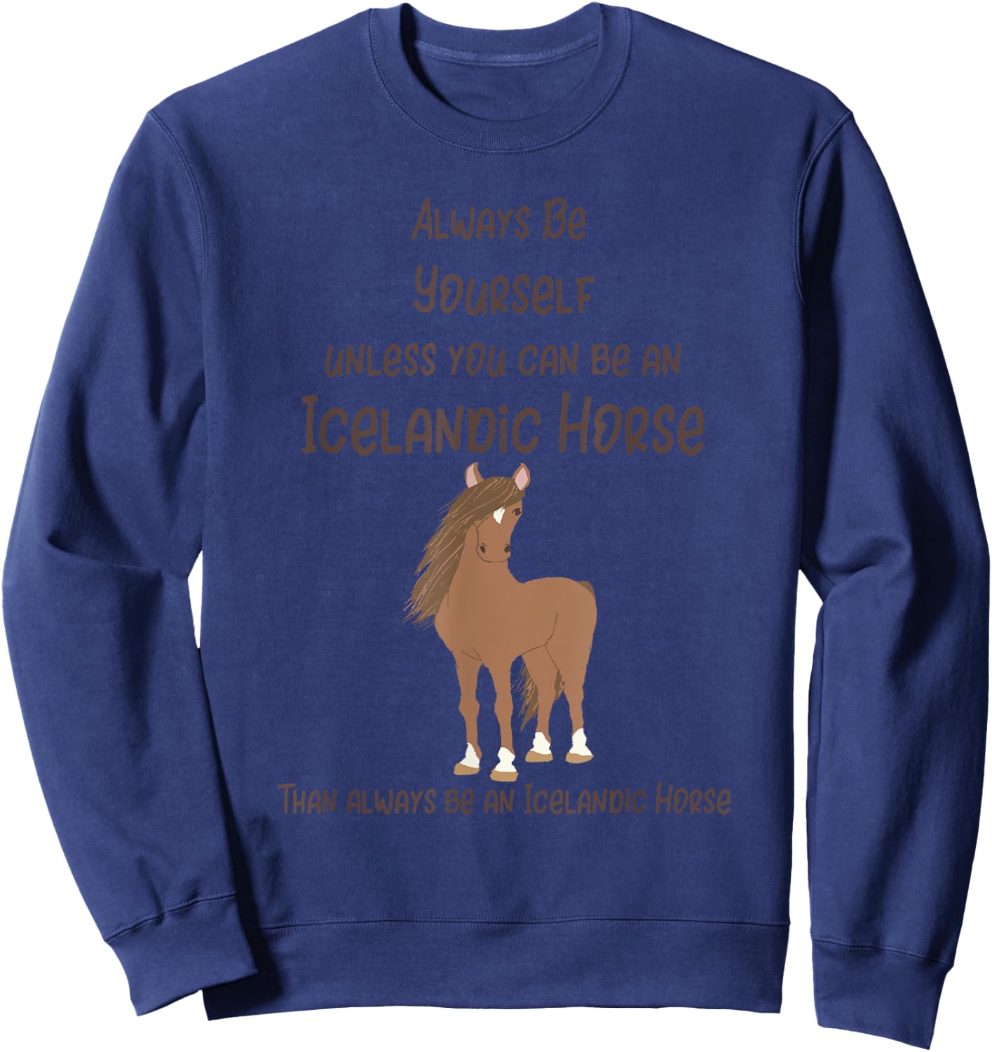 Icelandic Horse Funny Saying Toy Gift Girl Women Kids Teens Sweatshirt - Sweatshirt | Navy