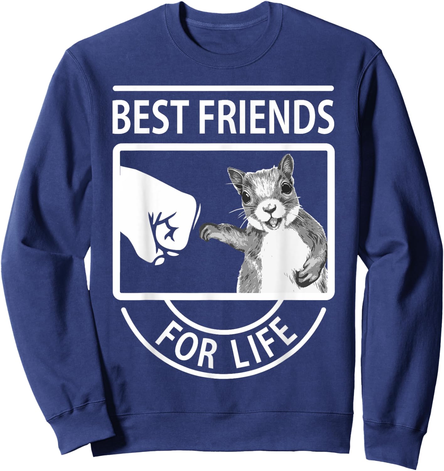 Squirrel Best Friend For Life Sweatshirt - Sweatshirt | Navy