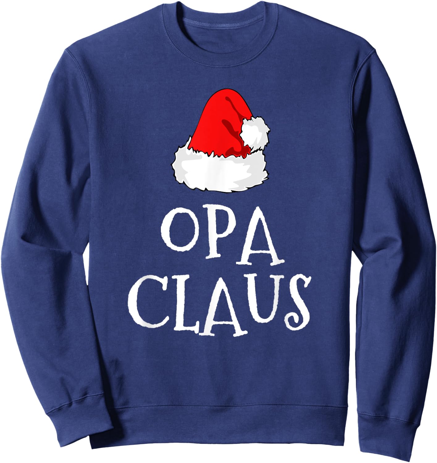 Opa Claus Christmas Santa's Pajama Family Matching Sweatshirt - Sweatshirt | Navy