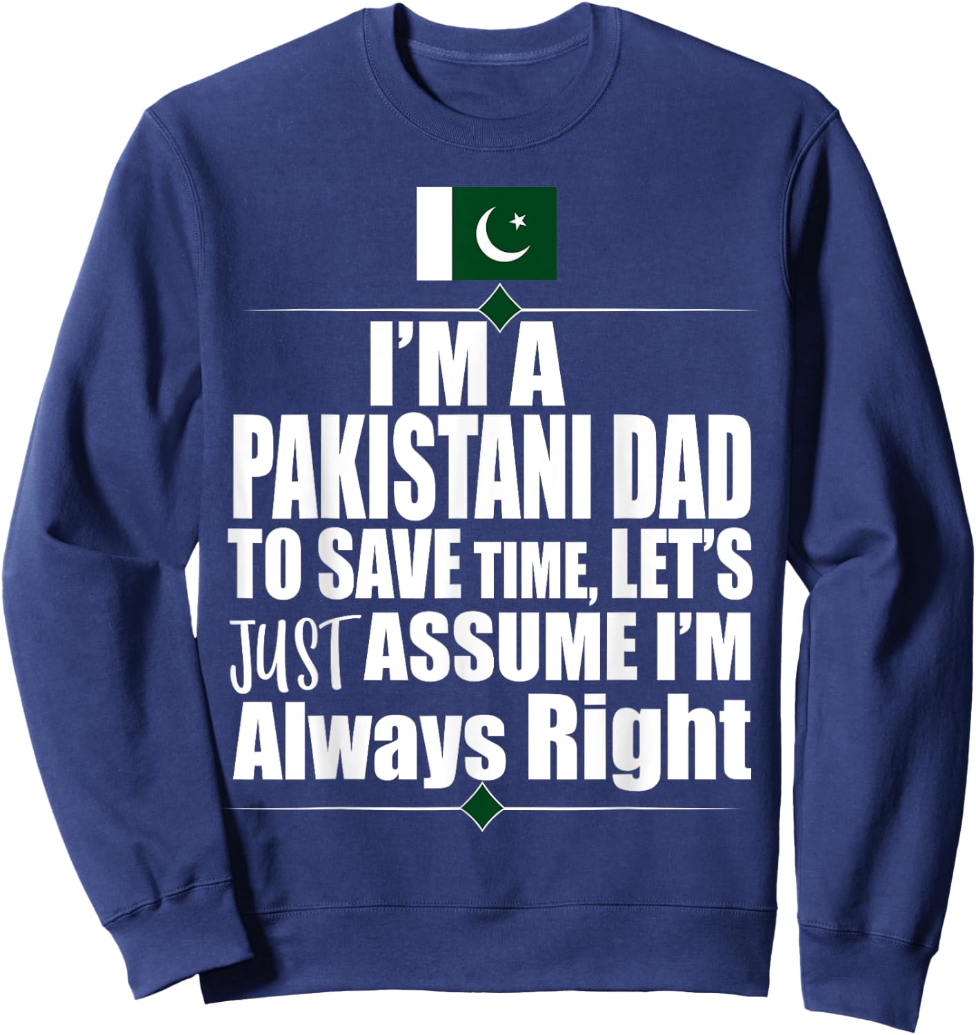 Storecastle: I'm A Pakistani Dad Father's Gift Sweatshirt - Sweatshirt | Navy