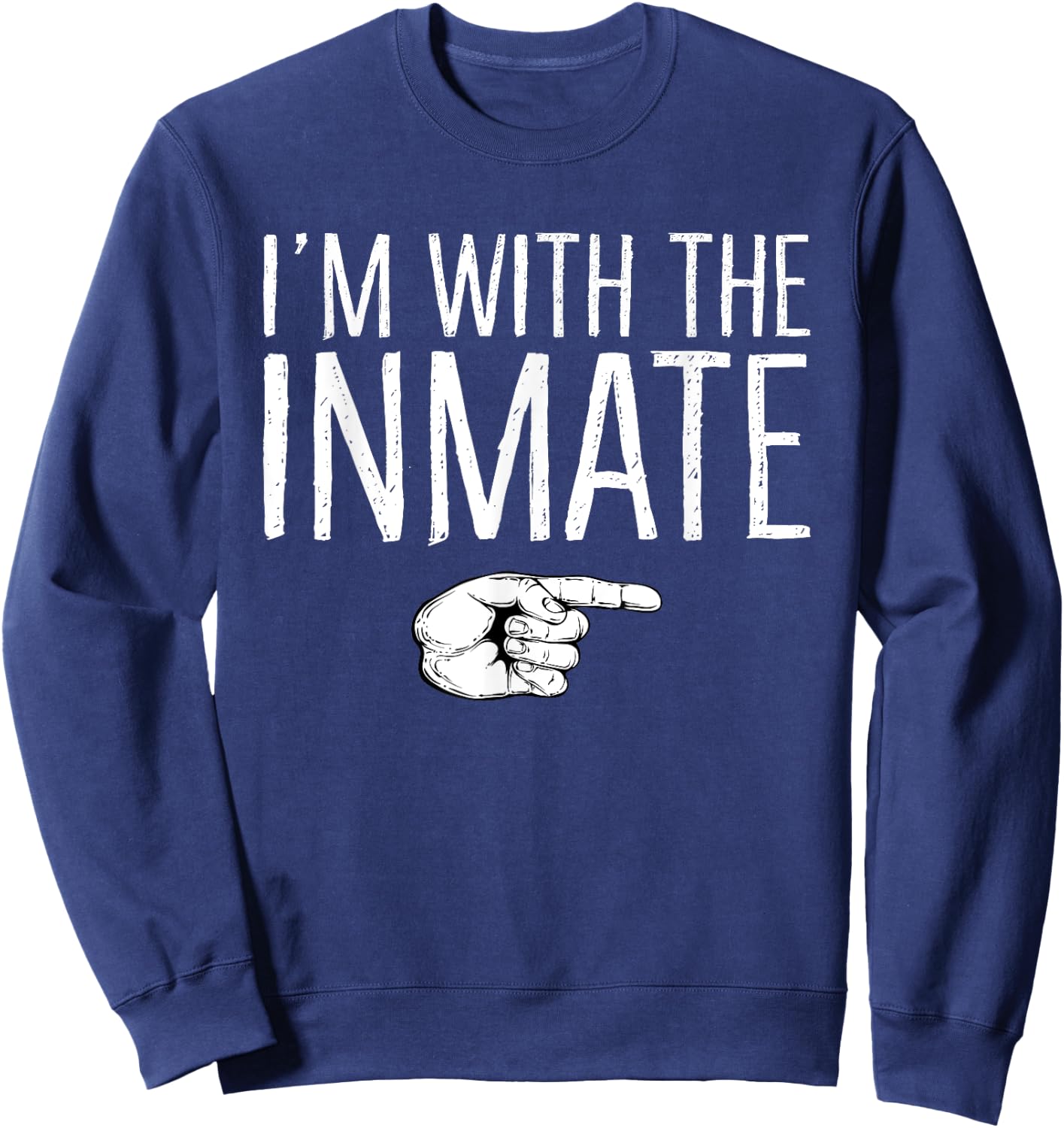 I'm With The Inmate Matching Costume Lazy Halloween Party Sweatshirt - Sweatshirt | Navy