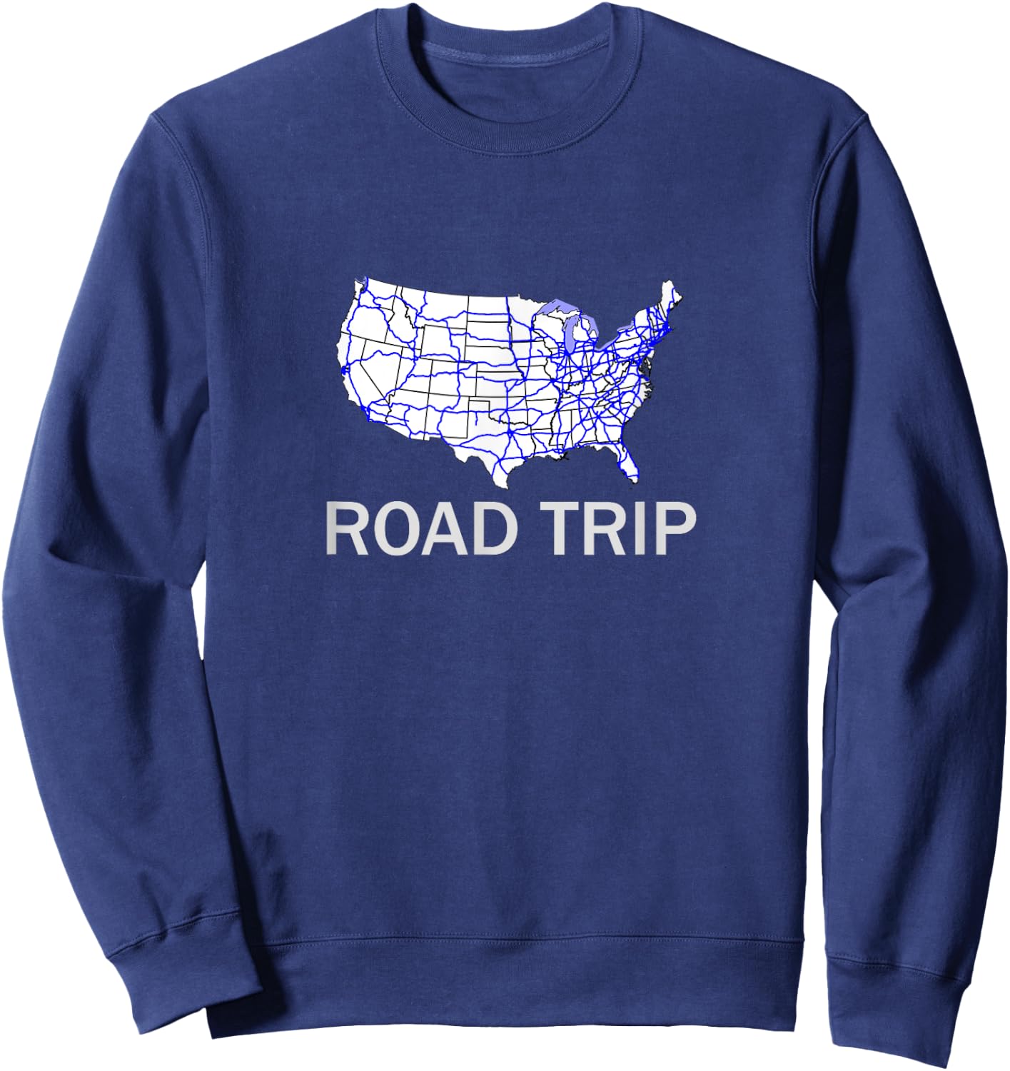 Road Trip USA Highway Travel Map Vacation Shirt Sweatshirt - Sweatshirt | Navy
