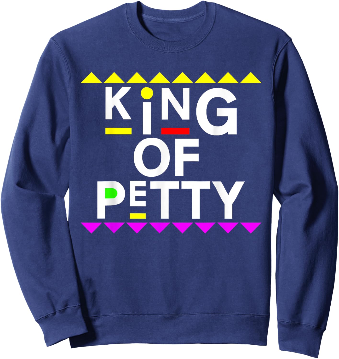 King of Petty Shirt 90s Style Sweatshirt - Sweatshirt | Navy