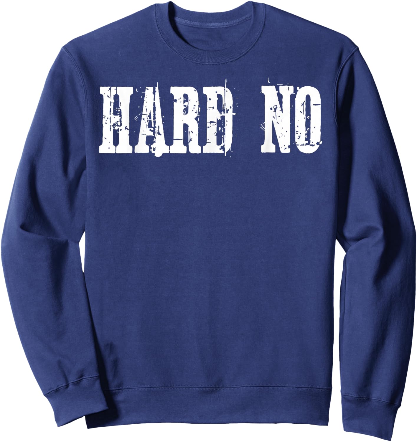 Hard No Sweatshirt - Sweatshirt | Navy