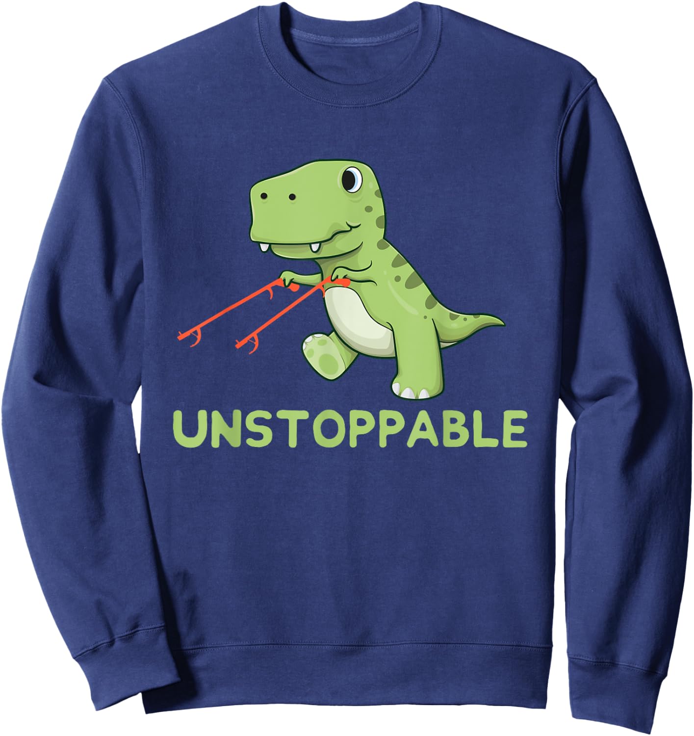 Unstoppable T-Rex With Long Arms Pun Sweatshirt - Sweatshirt | Navy