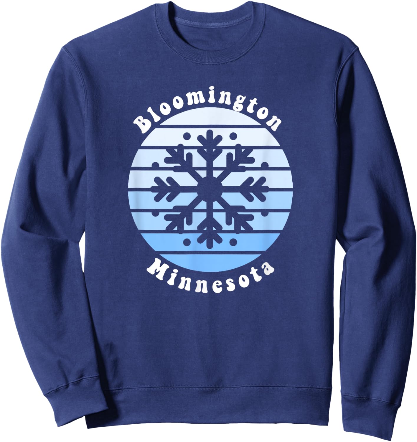 Bloomington Minnesota MN Winter Snowflake Christmas Sweatshirt - Sweatshirt | Navy