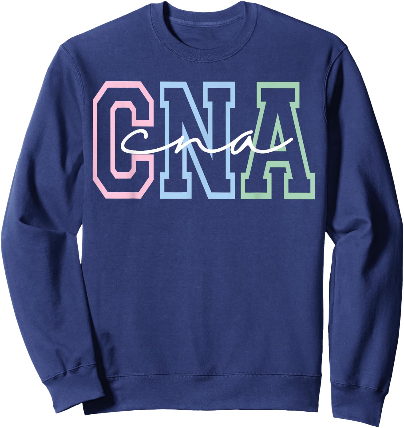 Women CNA Shirt for Nursing Assistants Healthcare RN Sweatshirt - Sweatshirt | Navy