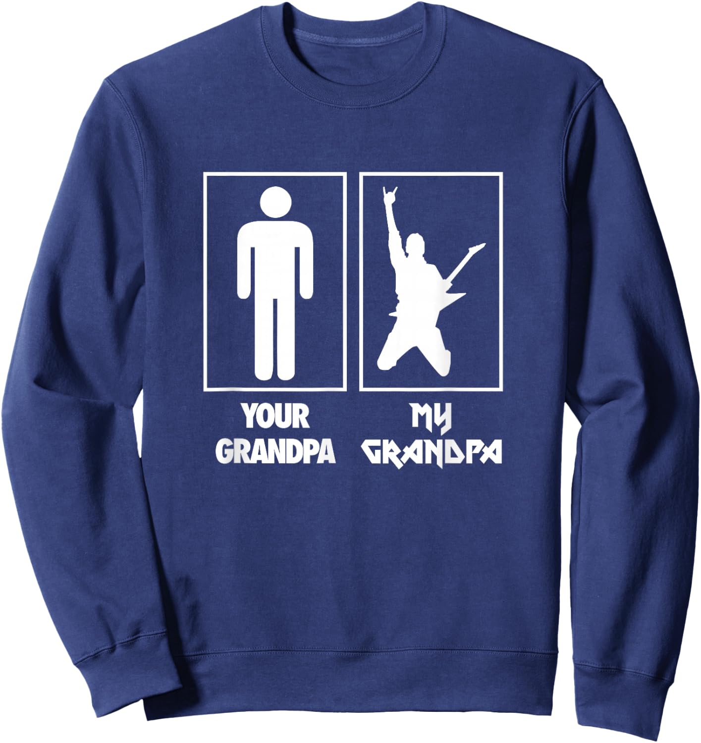 Your Grandpa My Grandpa Guitar Rock N Roll Music Band Sweatshirt - Sweatshirt | Navy