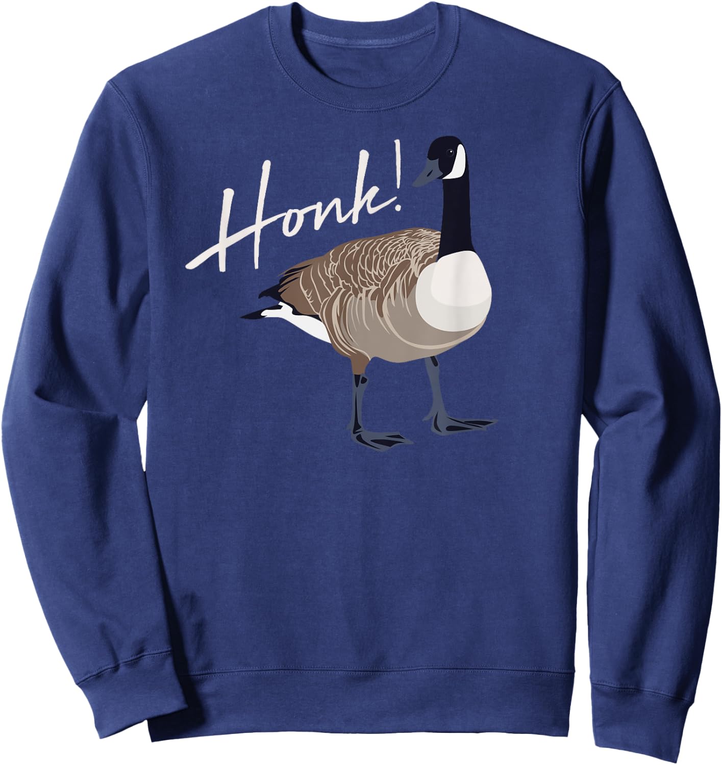 Canadian Goose Shirt Honk Funny Cute Bird Hunter Gift Sweatshirt - Sweatshirt | Navy