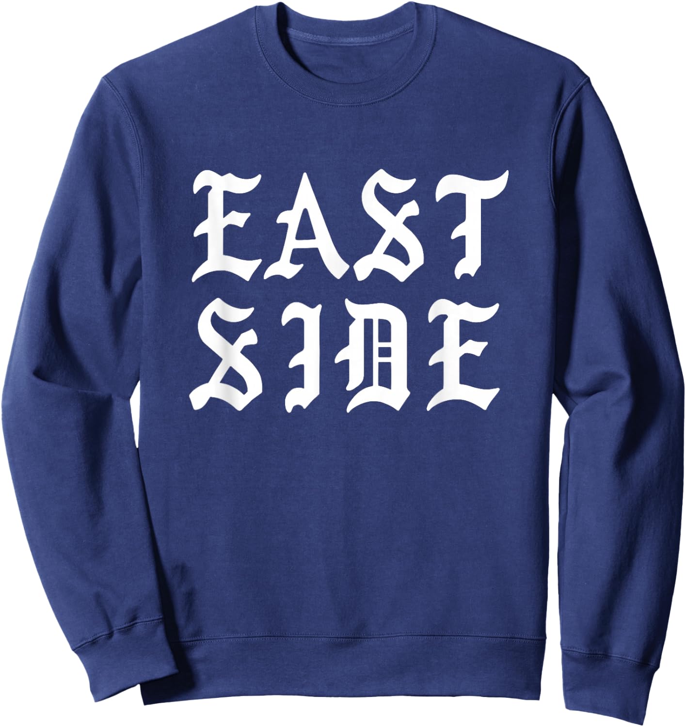 Eastside Chicano Los Angeles East LA Sweatshirt - Sweatshirt | Navy