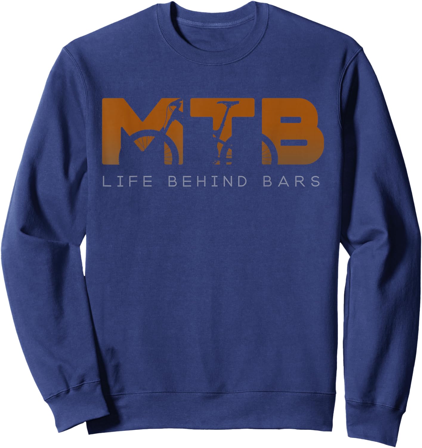 MTB Life Behind Bars Mountain Bike Shirt - Vintage MTB Shirt Sweatshirt - Sweatshirt | Navy