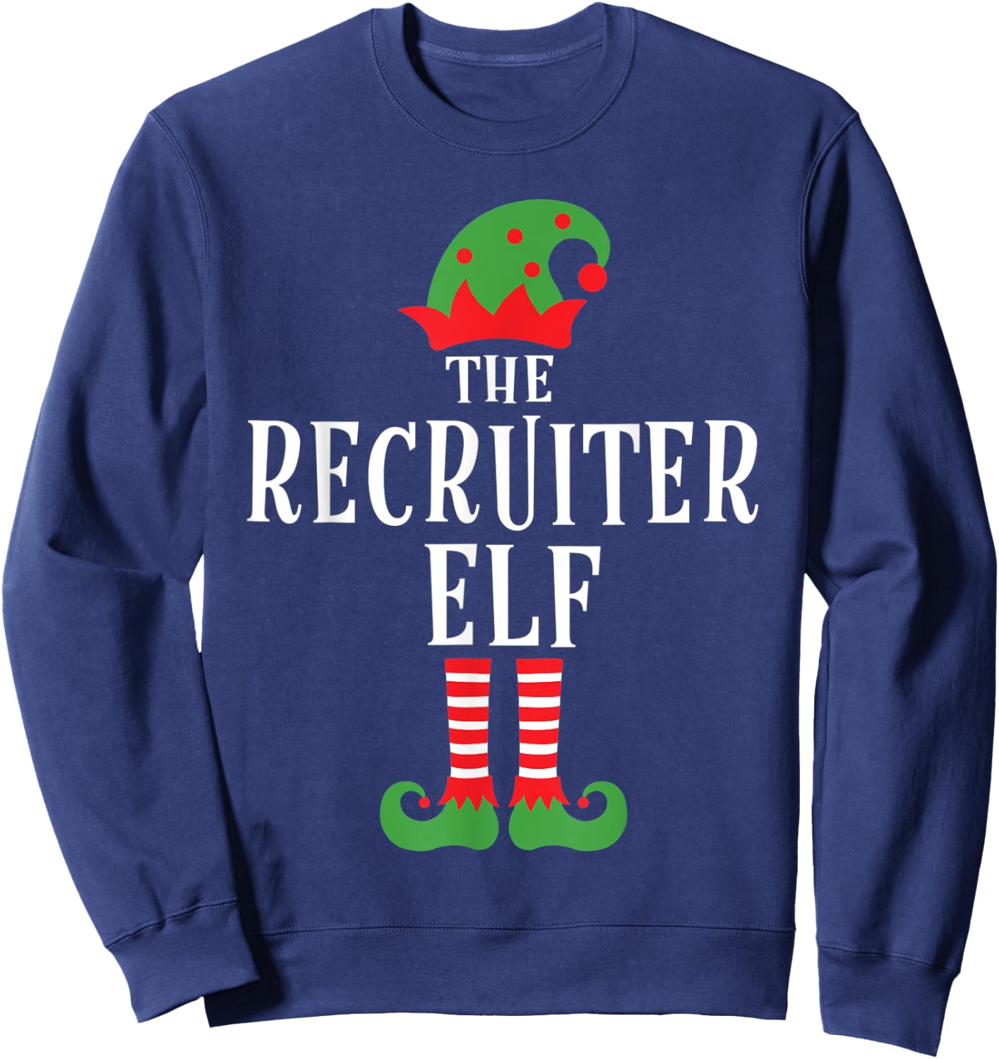 Recruiter Elf Family Matching Group Christmas Gift Funny Sweatshirt - Sweatshirt | Navy