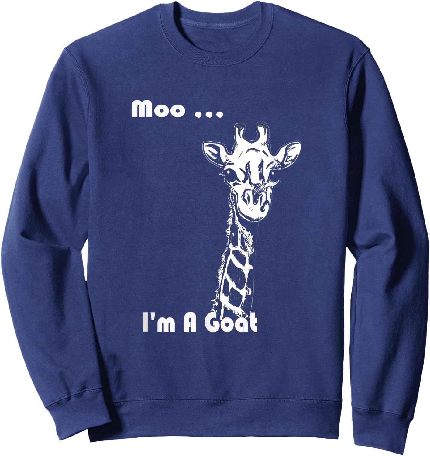 Moo I'm A Goat Funny Gift vintage and family t shirt Sweatshirt - Sweatshirt | Navy