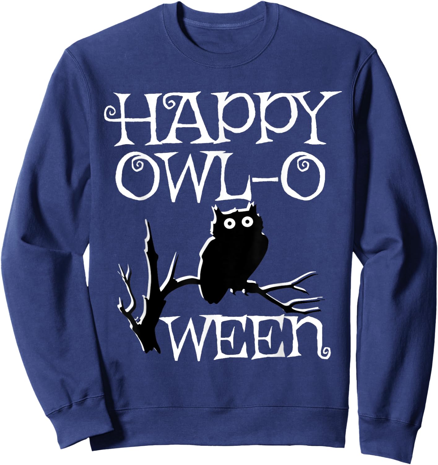 Happy Halloween Owl Shirt, Owl-O-Ween Funny Sweatshirt - Sweatshirt | Navy
