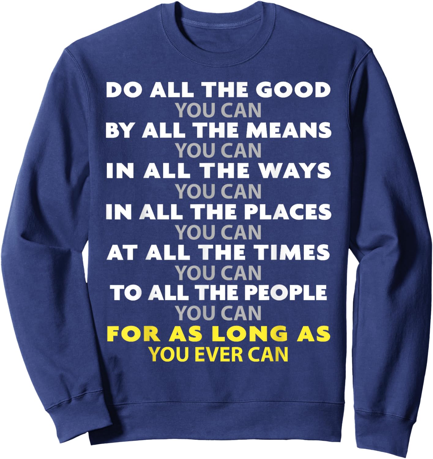 Do All the Good You Can - Choose Kind Precept Sweatshirt - Sweatshirt | Navy